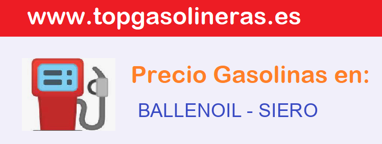 Precios gasolina en BALLENOIL - siero