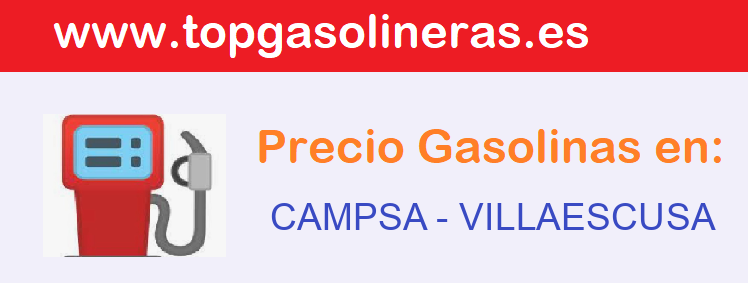 Precios gasolina en CAMPSA - villaescusa