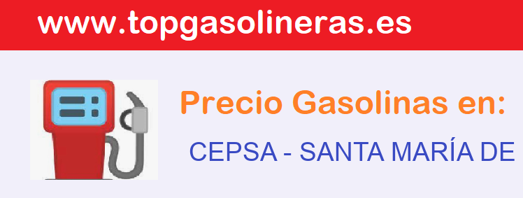 Precios gasolina en CEPSA - santa-maria-de-guia-de-gran-canaria