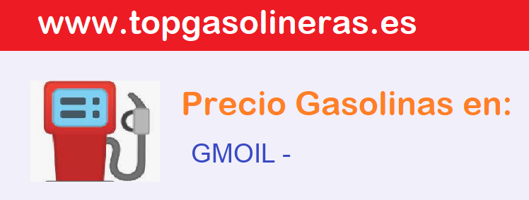 Precios gasolina en GMOIL - logrono